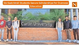 Six Gadchiroli Students Secure Scholarships for Overseas Education
								